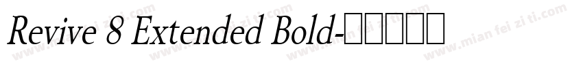 Revive 8 Extended Bold字体转换